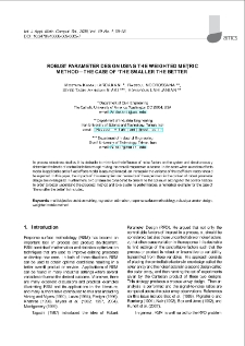 Robust parameter design using the weighted metric metod - The case of "the smaller the belter"
