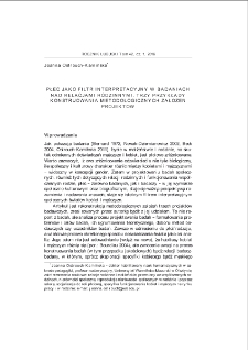 Płeć jako filtr interpretacyjny w badaniach nad relacjami rodzinnymi. Trzy przykłady konstruowania metodologicznych założeń projektów = Gender as an interpretative filter in research on family relationships: three examples of constructing methodological assumptions for projects