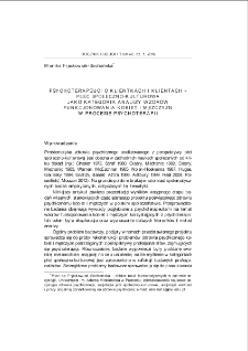Psychoterapeuci o klientkach i klientach - płeć społeczno-kulturowa jako kategoria analizy wzorow funkcjonowania kobiet i mężczyzn w procesie psychoterapii = Psychotherapists on their female and male clients: gender as a category for the analysis of patterns of women and men functioning in the process of psychotherapy