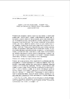 Same, ale nie samotne - wzory ról przyjmowanych przez żony żołnierzy zawodowych = Alone but no lonely - paterns of roles accepted by the wives of professional soldiers