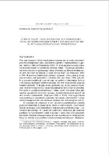 Utrata ciąży jako wyzwanie dla kobiecości - analiza doświadczeń kobiet znajdujących się w sytuacji utrudnionej prokreacji = Miscarriage as a challenge for femininity - analysis of experiences of women with constricted procreation