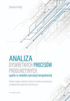 Analiza dyskretnych procesów produkcyjnych oparta na metodzie symulacji komputerowej