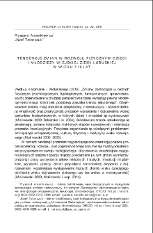 Tendencje zmian w rozwoju fizycznym dzieci i młodzieży wiejskiej Ziemi Lubuskiej w wieku 7-18 lat = Change tendencies in the physical development of children and rural youth aged 7-18 in the Lubusz Land