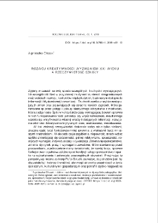 Rozwój kreatywności wyzwaniem XXI wieku a rzeczywistość szkoły = Development of creativity as a challenge for the 21st century and school reality