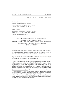 Problem determinacji aksjologicznej stosowania technologii informacyjno-komunikacyjnych w warunkach przejścia do nowego paradygmatu edukacyjnego = Problem of the axiological principles of application of information and communication technologies in the transition to a new educational paradigm