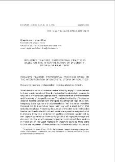 Inclusive teacher: professional practices based on the interpretation of diversity, utopia or realities = Nauczyciel inkluzywny: praktyka zawodowa oparta na interpretacji różnorodności, utopii czy realiów?