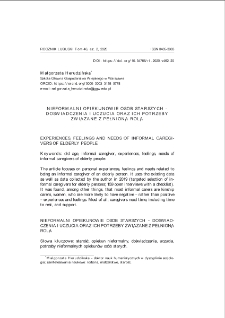 Nieformalni opiekunowie osób starszych - doświadczenia i uczucia oraz ich potrzeby związane z pełnioną rolą = Experiences, feelings and needs of informal caregivers of elderly people