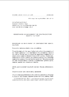 Resistance as an element of contradictory school culture = Opór jako element kultury szkoły pełnej sprzeczności