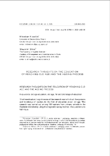 Research thoughts on the education of reaching old age and the ageing process = Myśli badawcze o/dla edukacji do starości i nad procesem starzenia się
