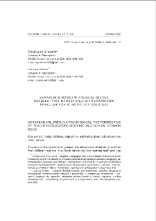 Ukraińskie dzieci w polskiej szkole. Perspektywa nauczycieli-wychowawców pracujących w świetlicy szkolnej = Ukrainian children in a Polish school. The perspective of teachers-educators working in a school common room