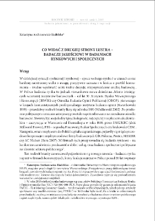 Co widać z drugiej strony lustra - badacze jakościowi w badaniach rynkowych i społecznych = What`s on the other side of a mirror - quality researchers in the market and social research