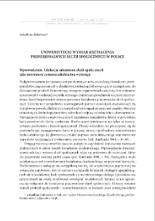 Uniwersytecki wymiar kształcenia profesjonalnych służb społecznych w Polsce = University dimension of the education of professional social services in Poland