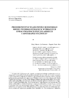 Prozdrowotne właściwości rodzimego miodu zwerbalizowane w wybranych opracowaniach pszczelarskich i apiterapeutycznych = Health-promoting properties of native honey verbalised in selected beekeeping and apitherapeutic studies