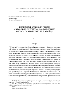 Komizm we wczesnej prozie Antoniego Czechowa (na podstawie opowiadania-scenki pt. "Radość") = Comicality in Anton Chekhov`s early prose (based on a short scene-story entitled "Joy")