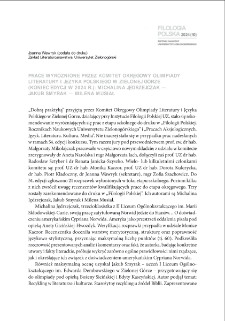 Prace wyróżnione przez Komitet Okręgowy Olimpiady Literatury i Języka Polskiego w Zielonej Górze (koniec edycji w 2024 r.): Michalina Jędrzejczak - Jakub Smyrak - Milena Musiał