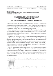 Gilles Deleuze i Michel Foucault o platońskim polityku. Od pozorów prawdy do krytyki władzy = Gilles Deleuze and Michel Foucault on Plato`s statesman. From appearances of truth to the critic of power