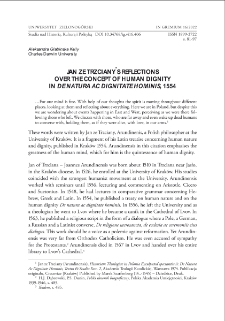 Jan ze Trzciany`s reflections over the concept of human dignity in "De Natura Ac Dignitate Hominis", 1554 = Jana ze Trzciany koncepcja godności człowieka zawarta w pracy "De Natura Ac Dignitate Hominis", 1554