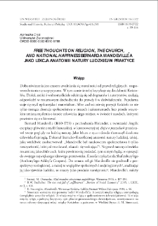 "Free Thoughts on Religion, the Church, and National Happiness" Bernarda Mandeville`a jako lekcja anatomii natury ludzkiej w praktyce = "Free Thoughts on Religion, the Church, and National Happiness" by Bernard Mandeville as a human nature anatomy lesson in practice
