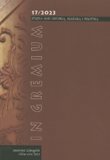 In Gremium : studia nad historią, kulturą i polityką, tom 17 - spis treści