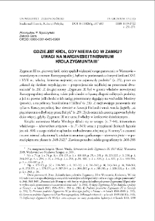 Gdzie jest król, gdy nie ma go w Zamku? Uwagi do itinerarium króla Zygmunta III