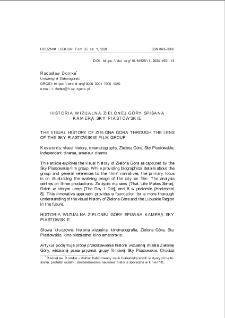 Historia wizualna Zielonej Góry spisana kamerą Sky Piastowskie = The visual history of Zielona Gora through the lens of the Sky Piastowskie film group