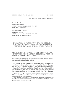 Evaluation of alternative spatial models of party competition across voters` ideological positions: empirical evidence from Turkiye = Ocena alternatywnych modeli przestrzennych konkurencji między partiami w kontekście ideologicznych pozycji wyborców: dowody empiryczne z Turcji