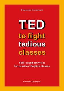 TED to fight tedious classes. TED-based activities for practical English classes