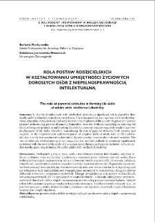 Rola postaw rodzicielskich w kształtowaniu umiejętności życiowych dorosłych osób z niepełnosprawnością intelektualną
