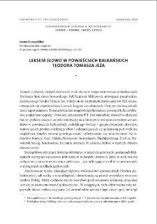 Leksem "słowo" w powieściach bałkańskich Teodora Tomasza Jeża = Lexem "word" in the Balkan novels of Teodor Tomasz Jeż
