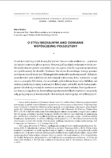 O stylu medialnym jako odmianie wsp&oacute;łczesnej polszczyzny = On the media style as a variety of modern Polish