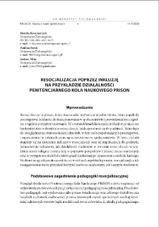 Resocjalizacja poprzez inkluzję na przykładzie działalności Penitencjarnego Koła Naukowego PRISON = Resocialization and inclusion on the example of the students activities of the PRISON Penitentiary Club in prison