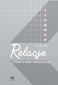 Relacje. Studia z Nauk Społecznych, tom 10 - spis treści