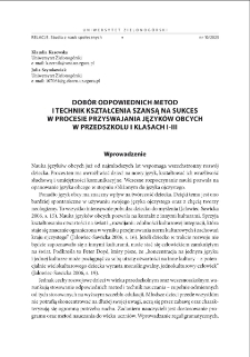 Dob&oacute;r odpowiednich metod i technik kształcenia szansą na sukces w procesie przyswajania język&oacute;w obcych w przedszkolu i klasach I-III = Selection of appropriate teaching methods and techniques as a chance for success in the process of acquiring foreign languages in pre-school and early school
