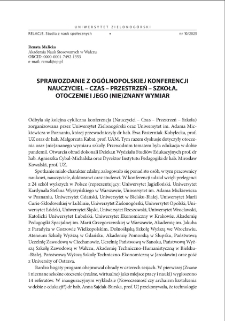 Sprawozdanie z og&oacute;lnopolskiej konferencji "Nauczyciel - Czas - Przestrzeń - Szkoła. Otoczenie i jego (nie)znany wymiar"